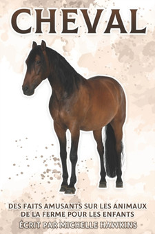 Cheval : Des faits amusants sur les animaux de la ferme pour les enfants #3