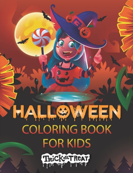 Trick or Treat Halloween Coloring Book for Kids : Fun Halloween Trick or Treat with this Halloween Coloring Book