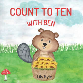 Count to Ten With Ben : Learn To Count Book for Toddlers