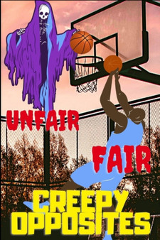 Creepy OPPOSITES : Fair Unfair