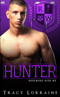 Hunter : A Dark High School Bully Romance : 5