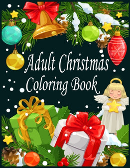 Adult Christmas Coloring Book : Christmas, Santa's Village Adult Coloring Book (Stress Relieving Coloring Pages, Coloring Book for Relaxation)