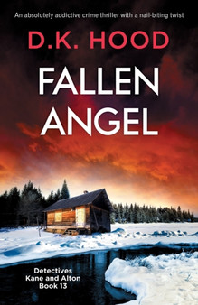 Fallen Angel : An absolutely addictive crime thriller with a nail-biting twist : 13