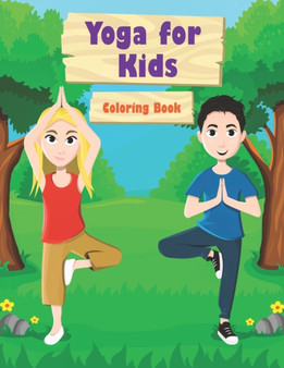 Yoga for Kids : Coloring Book