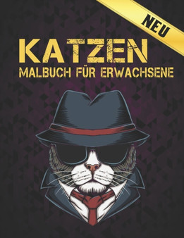 Neu Malbuch fur Erwachsene Katzen : Katzen Malbuch Stressabbau 50 einseitige Katzendesigns Malbuch Katzen 100-seitige Designs fur Stressabbau und Entspannung Katzen Malbuch fur Erwachsene Erstaunliche