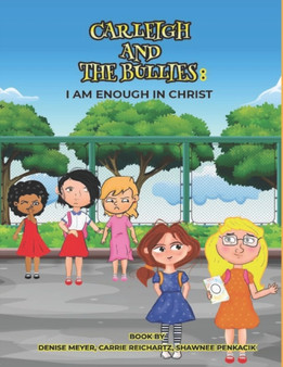 Carleigh And The Bullies : I Am Enough In Christ