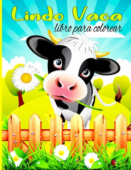 Lindo Vaca libro para colorear : Libro de colorear para ninos, ninos y ninas, ninos pequenos, mascotas divertidas con hermosas ilustraciones para todas las edades.