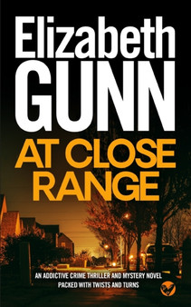 AT CLOSE RANGE an addictive crime thriller and mystery novel packed with twists and turns : 2