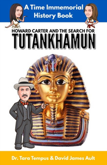 Tutankhamun : Howard Carter And The Search For Tutankhamun