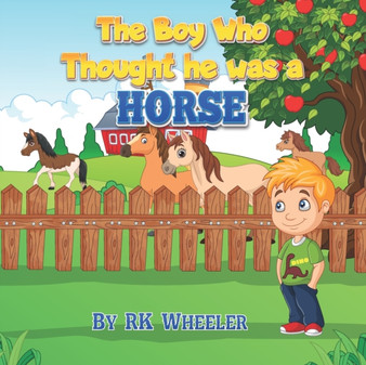 The Boy Who Thought he was a Horse