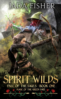 The Spirit Wilds : Magic of the Green Sage : 1