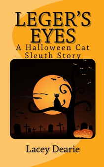 Leger's Eyes : A Hallowe'en Cat Sleuth Story : 3