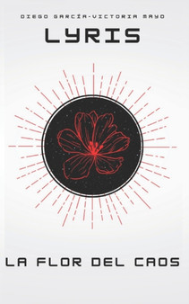 Lyris : La Flor del Caos