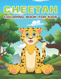 Cheetah Coloring Book for Kids : Easy & Cute Cheetah Coloring Pages