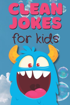 Clean Jokes : For Kids!