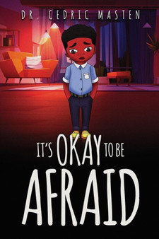 It's Ok To Be Afraid