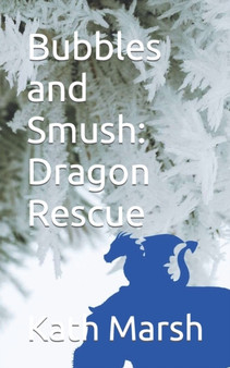 Bubbles and Smush : Dragon Rescue