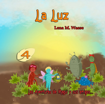 La Luz : Las aventuras de Magui y sus amigos...