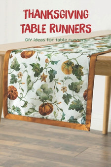 Thanksgiving table runners : DIY ideas for table runners