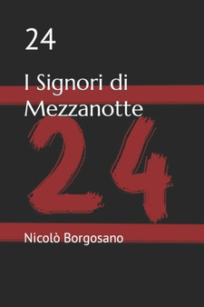 I Signori di Mezzanotte : 24