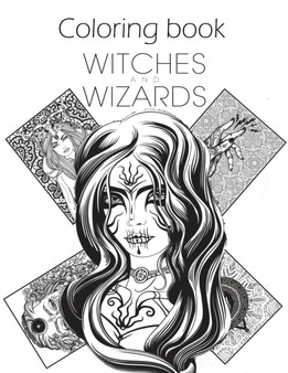 Coloring Book : Witches and Wizards