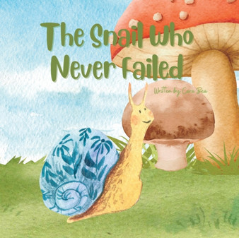 The Snail Who Never Failed