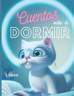 Cuentos antes de dormir : Una llave para abrir las puertas al mundo de los suenos