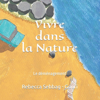Vivre dans la Nature : Le demenagement : 2
