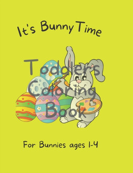 It's Bunny Time : Coloring Book