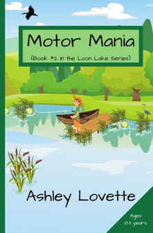 Motor Mania : Book #2 in the Loon Lake series : 2