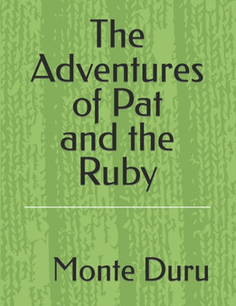 The Adventures of Pat and the Ruby