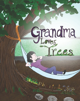 Grandma Loves Trees : A Children's Picture Book