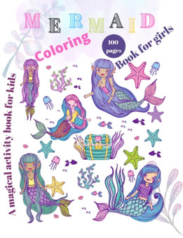 Mermaids coloring book for girls : Princess mermaid coloring book/the hidden kingdom book for kids