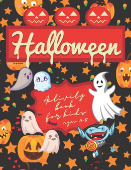 Halloween Activity Book for Kids Ages 4-8 : Halloween Puzzles for Kids Ages 4-8, Halloween Books for Children, Funny Halloween Books for Kids, Halloween Sudoku for Kids, Halloween Maze Book, Halloween