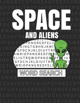 Space And Aliens Word Search : 50 Large Print Word Search Puzzles With Solutions