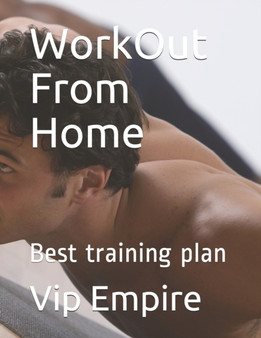 WorkOut From Home : Best training plan