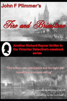 Fire and Brimstone : Another Richard Rayner thriller in the Victorian Detective's Casebook series : 9