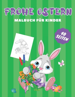 Frohe Ostern : Malbuch fur Kinder Ostergeschenke Kinder