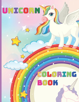 Unicorn Coloring Book : For Kids Ages 4-8, Cute Unicorn, Activity Book, Magic For Boys and Girls