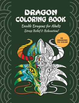 Dragon coloring book : Doodle dragons for Adults stress relief & relaxation, Perfect Chinese dragons coloring book