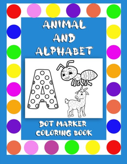 dot marker activity book : alphabet animal dot marker coloring book