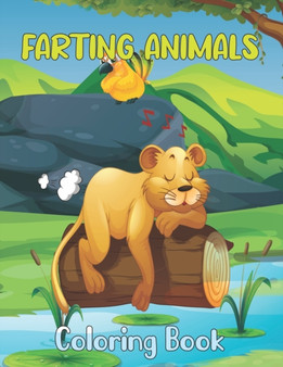 Farting Animals Coloring Book : Funny Farting Animals Coloring Book & Fart Activity Book for Kids - Great Gift Idea for Kids - Funny and Cute Coloring Book for Animal Lovers. Vol-1