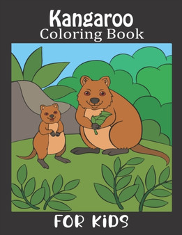 Kangaroo Coloring Book For Kids : Fun Children's Coloring Book with 50 Cute Kangaroo Images for Girls And Boys