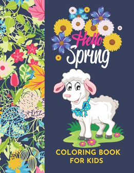 Hello Spring Coloring book for kids : Re-ignite spring vibes and happiness by Raz McOvoo
