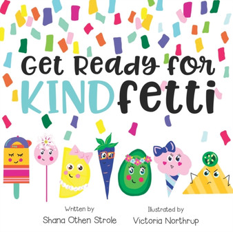 Get Ready for KINDfetti