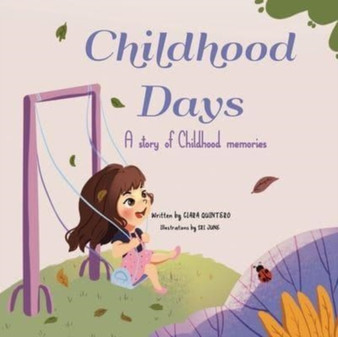 Childhood Days : A Story Of Childhood Memories