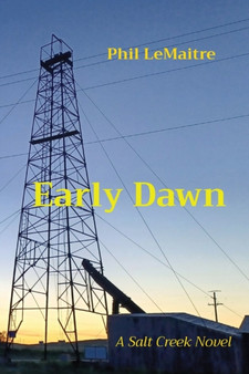 Early Dawn : A Salt Creek Novel