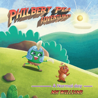 Philbert Pea Adventures : A Normal Day
