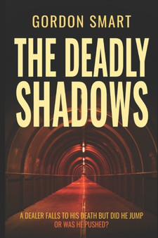 The Deadly Shadows : A DI Khan novel : 2