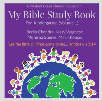 My Bible Study Book - Volume 1 : For Little Kids (Kindergarten)